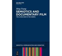 Hing Tsang Semiotics and Documentary Film (Copertina rigida)