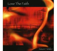Hinkler, Simon - Lose the Faith