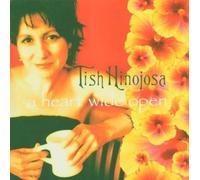 Hinojosa,Tish - A Heart Wide Open