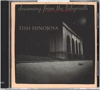 Hinojosa, Tish - Dreaming From The Labyrinth (S