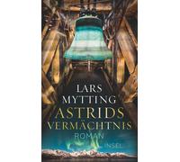Hinrich Schmidt Astrids Vermächtnis: Roman Der große Abschl (Copertina rigida)