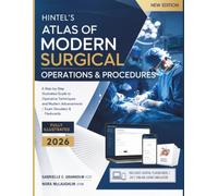 Hintel’s Atlas of Modern Surgical Operations & Procedures: A Step-by-Step Illustrated Guide to Operative Techniques and Modern Advancements | Exam Simulator & Flashcards