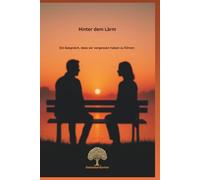 Hinter dem Lärm: Ein Gespräch, dass wir vergessen haben zu führen.