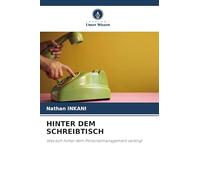 HINTER DEM SCHREIBTISCH: Was sich hinter dem Personalmanagement verbirgt