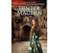 Hinter Mauern: Fluch oder Segen?