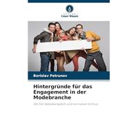 Hintergründe für das Engagement in der Modebranche: Der Fall Selbstwertgefühl und normativer Einfluss