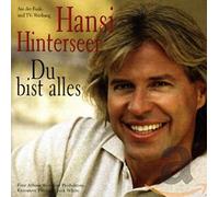 HINTERSEER, HANSI - DU BIST ALLES