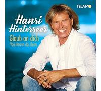 Hansi Hinterseer Glaub An Dich:Von Herzen das Beste (CD)