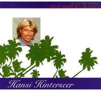 Hinterseer,Hansi - Weit weit im Süden