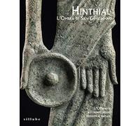 Hinthial. L’ombra di San Gimignano. L’offerente e i reperti rituali etruschi e romani