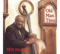 Hinton, Milt - Old Man Time (2 CD)