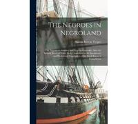 Hinton Rowan He The Negroes in Negroland; the Negroes in Amer (Copertina rigida)