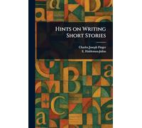 Hints on Writing Short Stories