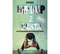 Hip e hop e basta! Le città di una cultura che ha conquistato il mondo