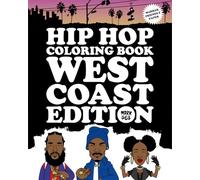 Hip Hop Coloring Book: West Coast Edition