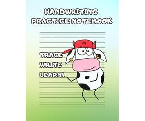 Hip-Hop Cow: Practice Notebook for Preschool and Early Elementary Kids - Trace, Write, Learn!