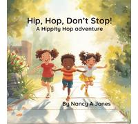 Hip, Hop, Don't Stop!: A Hippity Hop Adventure