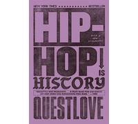 Hip-Hop Is History - Questlove