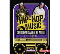 Hip-hop Music: Songs That Changed the World