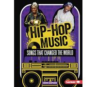 Hip-hop Music: Songs That Changed the World
