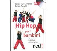 Hip hop per i bambini. Una danza divertente come un gioco. DVD