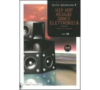 Hip hop, reggae, dance elettronica. Con CD Audio