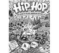 Hip Hop: The Sound Of Black American History