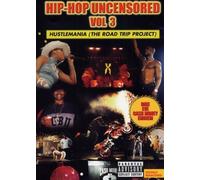 Hip Hop Uncensored: Volume 3: Hustlemania