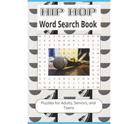 Hip Hop Word Search Book: Word searches with easy to read print about flow, freestyle, DJ life and more | 6x9 inches 110 pages | 50+ puzzles great for gifts, vacations, leisure time, holidays.