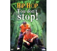 Hip Hop You Don't Stop [2004] [DVD] [Edizione: Regno Unito]