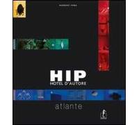 Hip Hotel d'autore. Ediz. illustrata