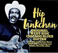 Hip Lankchan Original West Side Chicago Blues Guitar (CD) Album