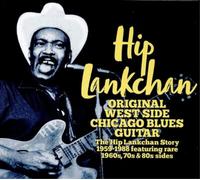 Hip Lankchan Original West Side Chicago Blues Guitar (CD) Album