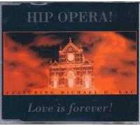 Hip Opera - Love is forever [Single-CD]