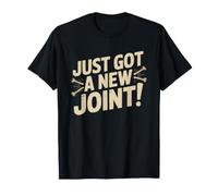 Hip Replacement Funny Doctor Gave Prescription New Joint Maglietta