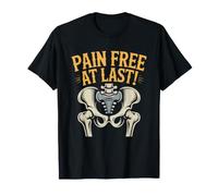 Hip Replacement Recovery Milestone Finally Pain Free Walking Maglietta