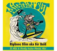 Hipbone Slim a.k.a. Sir Bald Wiggin' Out (Vinyl LP) 12" Album