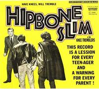 Hipbone Slim And Knee Tremb - Have Knees Will Tremble