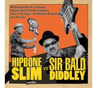 Hipbone Slim vs. Sir Bald Diddley Hipbone Slim Vs. Sir Bald Diddley (CD) Album