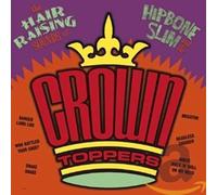 Hipbone Slim & The Crown-Toppers - Hair Raising