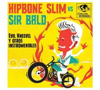 Hipbone Slim Vs. Sir Bald Evil Kneevel Y Otros Instro-Mentales (Vinyl LP)