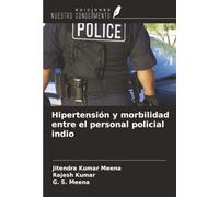 Hipertensión y morbilidad entre el personal policial indio