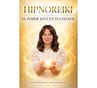 HipnoReiki: El poder está en tus manos