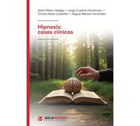 Hipnosis: casos clínicos: Manual Internacional
