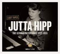 Hipp, Jutta - Hipp: German Recordings 1952-1955-Lost Tapes