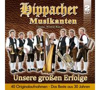 Hippacher Musikanten Unsere Großen Erfolge-das Beste aus 30 Jahren (CD)