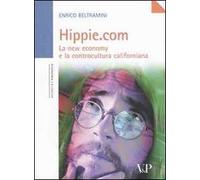 Hippie.com. La new economy e la controcultura californiana