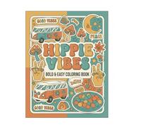Hippie Vibes: Bold & Easy Coloring Book: Simple and Relaxing Retro 70s Designs for Adults and Kids