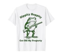 Hippity Hoppity Get off My Property Maglietta