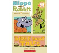 Hippo and Rabbit in Three Short Tales
